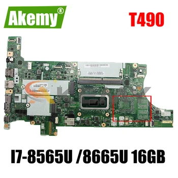 Lenovo ThinkPad için T490 laptop anakart NM-B901 W/ CPU İ7-8565U / 8665U 16 GB RAM KÜRK 5B20W29465 02HK924 Anakart